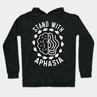 Stand With Aphasia Warriors Hoodie